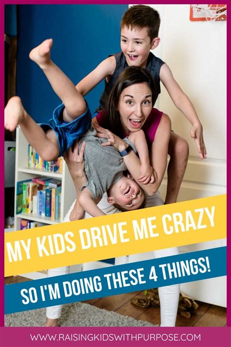 kids  driving  crazy  im     raising