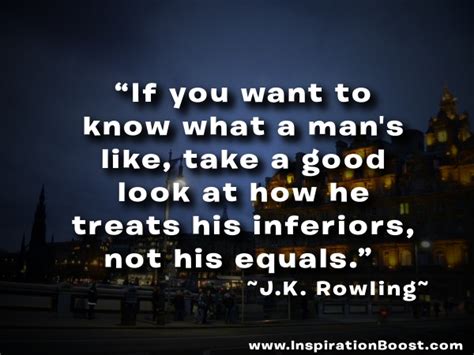 if you want to know what a man s like take a good look j k rowling picture quotes