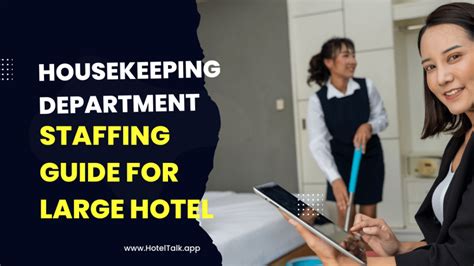 Housekeeping Department Staffing Guide For Large Hotel Hoteltalk