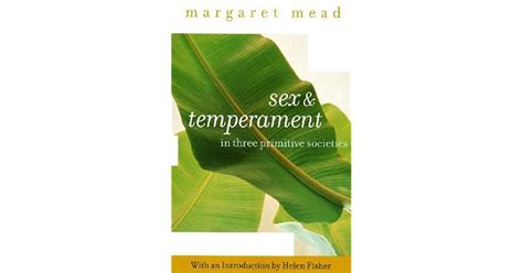 Sex And Temperament In Three Primitive Societies By Margaret Mead