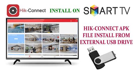 install hik connect hikvision mobile app install  android smart tv  external usb