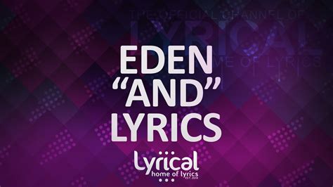 eden and lyrics youtube