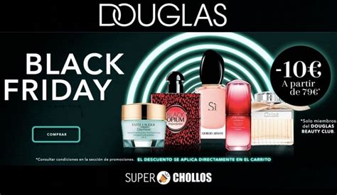 black friday douglas hasta  dto en perfumeria maquillaje