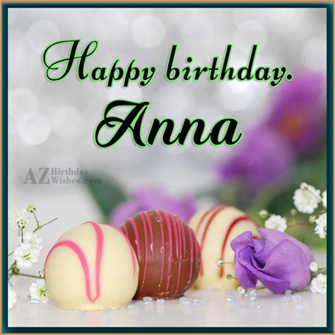 happy birthday anna azbirthdaywishescom