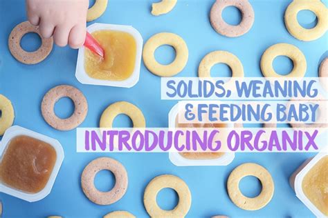 solids weaning  feeding baby introducing organix kid magazine