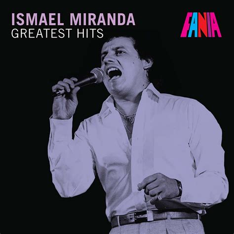 Ismael Miranda Greatest Hits Fania Records