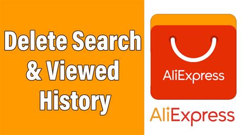 delete search viewed history  aliexpress clear viewed products history