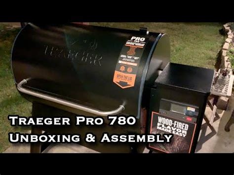 traeger pro  unboxing  assembly youtube