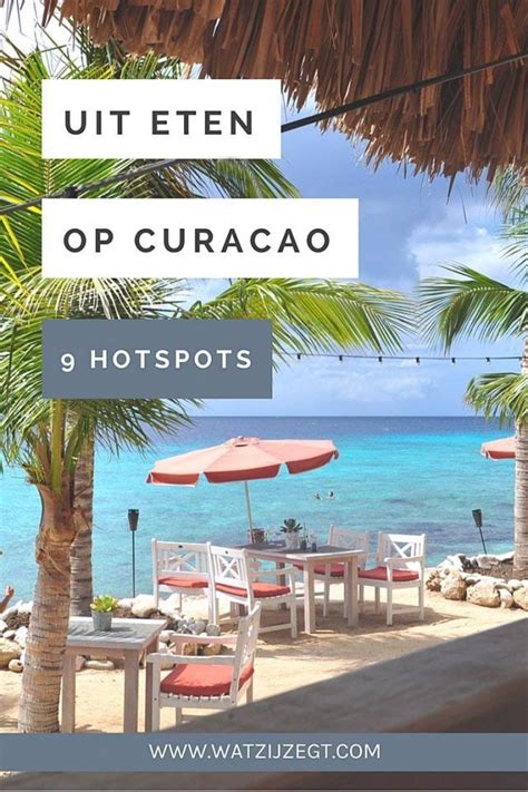 hotspots curacao lekker uit eten op curacao bij deze restaurants en hotspots wat zij zegt
