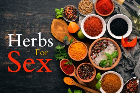 sex and herbs holistic sex tips natural remedies