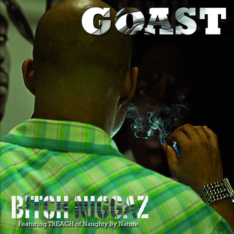 ‎bitch n z feat treach of naughty by nature single by goast on