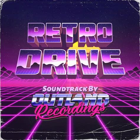 retro drive  soundtrack  artists outland recordings