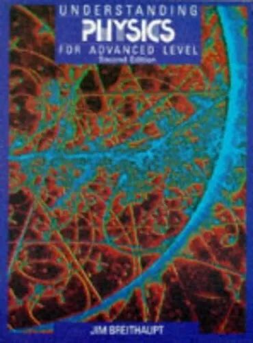 understanding physics  advanced level  breithaupt jim paperback