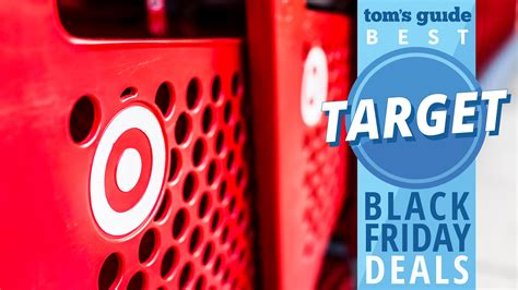 target black friday deals  sales   toms guide