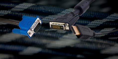 video cable types explained differences  vga dvi  hdmi ports