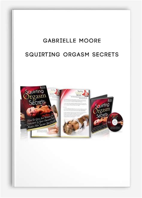 Gabrielle Moore – Squirting Orgasm Secrets