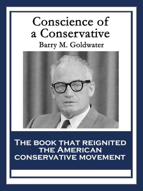conscience of a conservative by barry goldwater 9781604598926