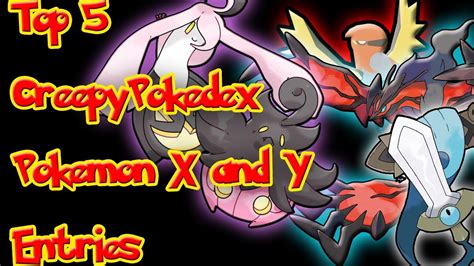 Top 5 Creepy Pokedex Entries In Pokemon X And Y Youtube