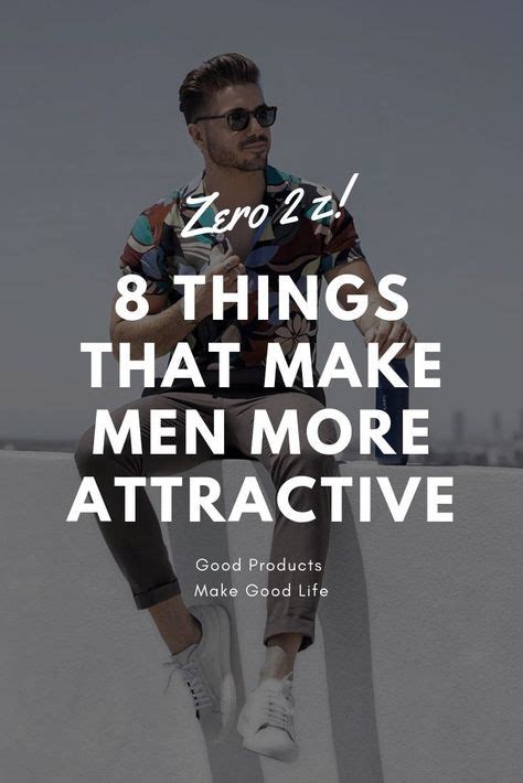 8 things that make men more attractive and stylish in 2020
