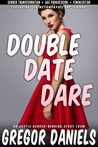 Double Date Dare First Time Gender Swap Fap 19 Ebook Daniels