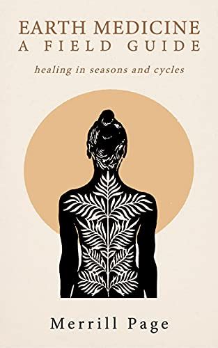 earth medicine  field guide healing  seasons  cycles redwood library