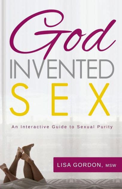 god invented sex an interactive guide to sexual purity by