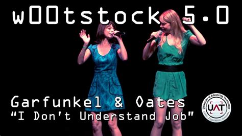 W00tstock 5 0 Garfunkel And Oates I Dont Understand Job Nsfw