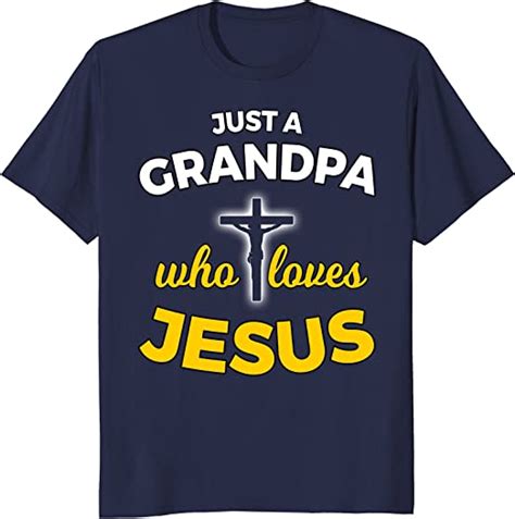 Mens Just A Grandpa Who Loves Jesus Christian Faith T Shirt