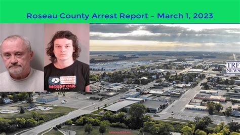 Roseau County Arrest Report – March 3 2023 – Trf News