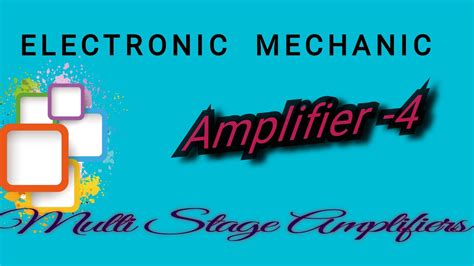 amplifier part  multistage amplifier youtube
