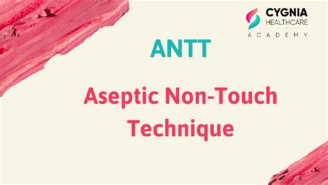 aseptic  touch technique antt