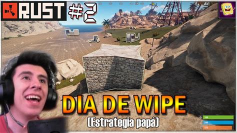 Ultimo Dia De Wipe Rust 2 Gameplay Español Youtube