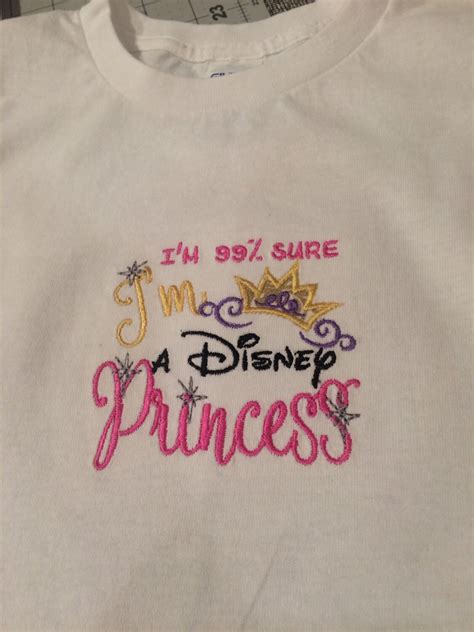 Im 99 Sure Im A Disney Princess T Shirt Disney Etsy