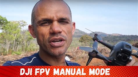 drone dji fpv modo manual acro primeiro voo  ajustes youtube