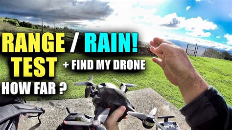 dji fpv drone range test     rain       mode standard controller
