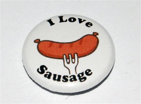 I Love Pussy I Love Sausage Button Badge 25mm 1 Inch Gay Etsy