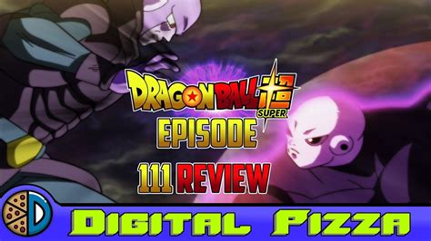 Dragon Ball Super Episode 111 Review The Surreal Supreme