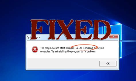 how to fix hal dll is missing error in windows 10 8 7