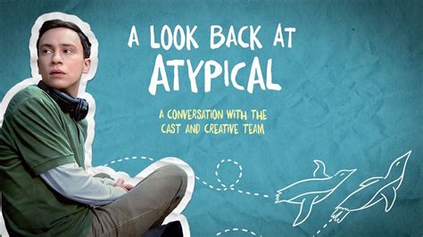 A Look Back At Atypical Netflix Youtube