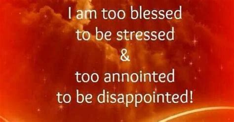 blessed   stressed  anointed