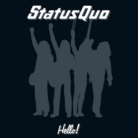 Status Quo Hello My Favourite Albums Or Singers Pinterest