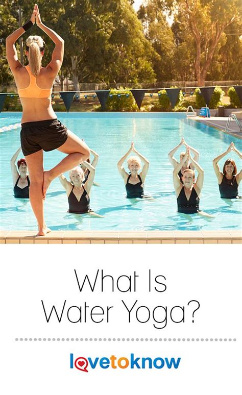 water yoga lovetoknow water yoga poses water yoga yoga poses