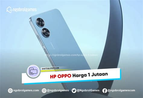 daftar hp oppo harga  jutaan termurah