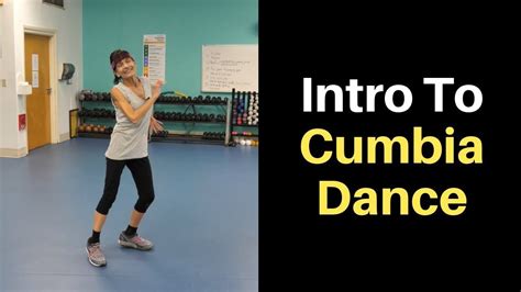 how to dance cumbia basic steps dance workout cumbia flexibility