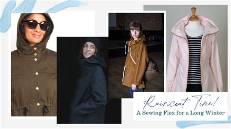 January Is About The Sewing Flex Making Your Own Raincoat