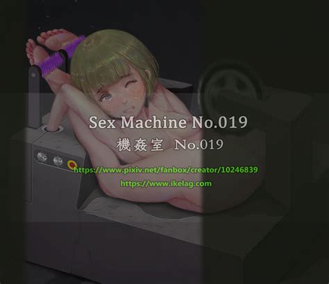 Sex Machine No 019 By Ikelag Hentai Foundry
