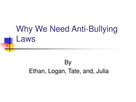 Ppt Why We Need Anti Bullying Laws Powerpoint Presentation Free