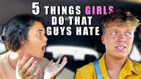 5 Things Girls Do That Guys Hate Youtube