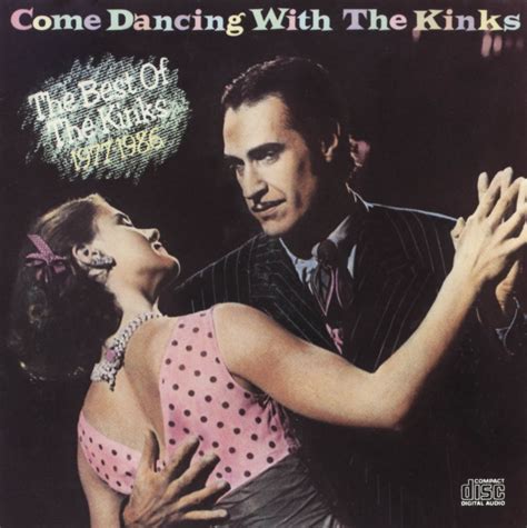 Come Dancing With The Kinks The Best Of The Kinks 1977 1986 [1986 Cd