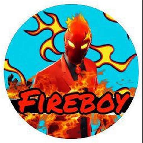 fire boy  youtube